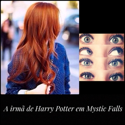 Fanfic / Fanfiction A Irmã de Harry Potter em Mystic Falls