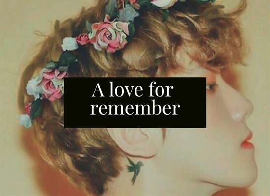 Fanfic / Fanfiction A love for remember