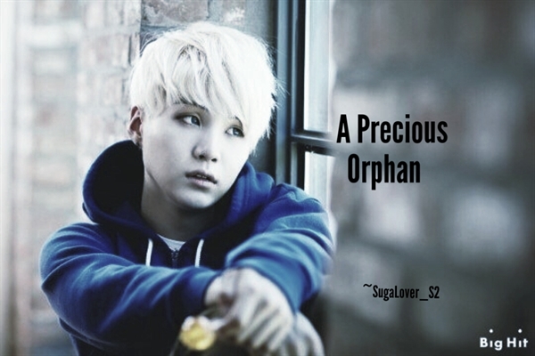 Fanfic / Fanfiction A Precious Orphan (Imagine Suga)