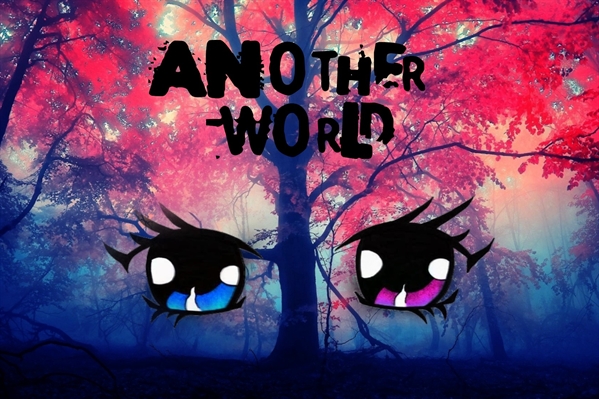 Fanfic / Fanfiction Another World