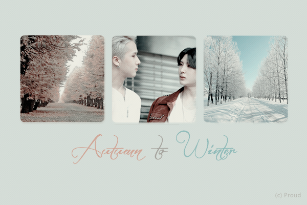 Fanfic / Fanfiction Autumn to Winter