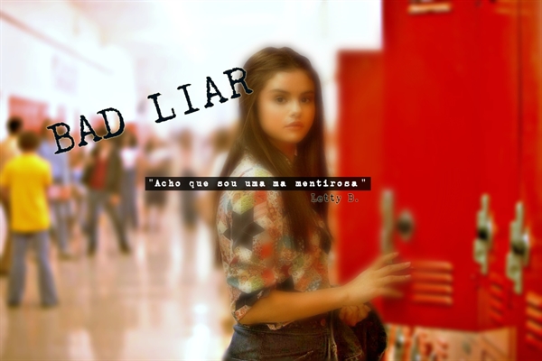 Fanfic / Fanfiction Bad Liar