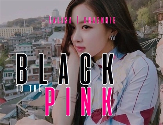 Fanfic / Fanfiction Black to the Pink