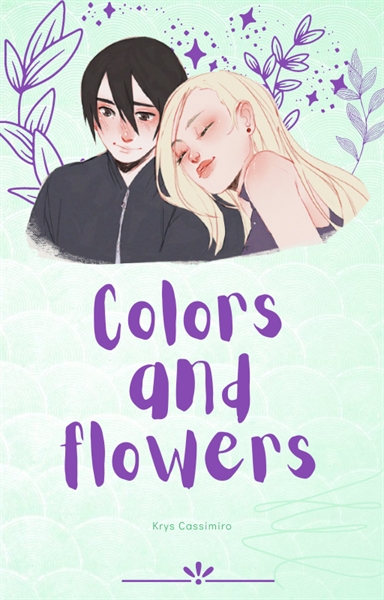 Fanfic / Fanfiction Colors and Flowers