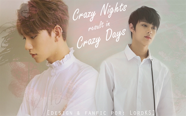 Fanfic / Fanfiction Crazy Nights result in Crazy Days