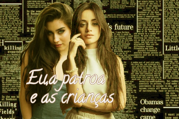 Fanfic / Fanfiction Eu,a patroa e as crianças