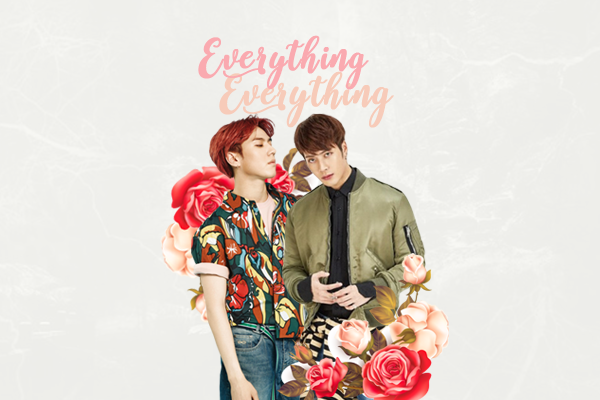 Fanfic / Fanfiction Everything, everything - JackYeom