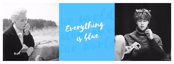 Fanfic / Fanfiction Everything is blue