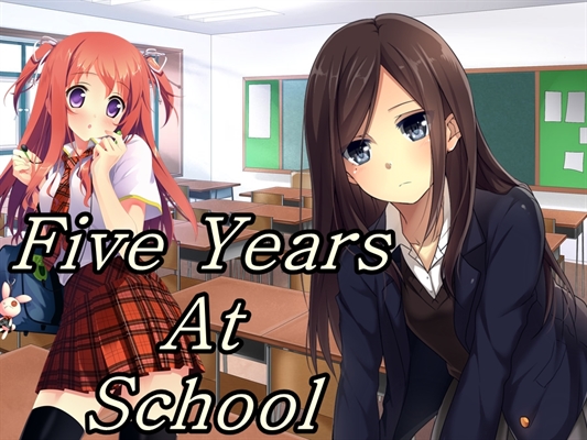 Fanfic / Fanfiction Five Years at School - Interativa