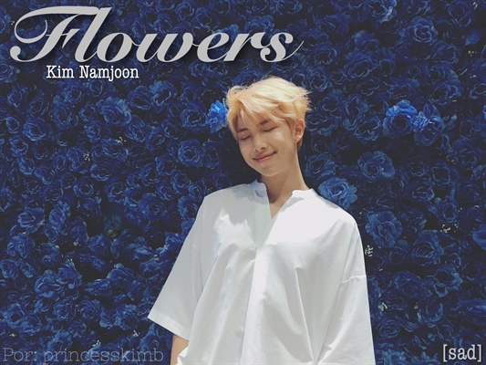 Fanfic / Fanfiction Flowers - Kim Namjoon