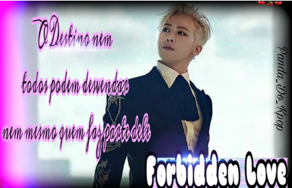 Fanfic / Fanfiction Forbidden love (imagine g-dragon)