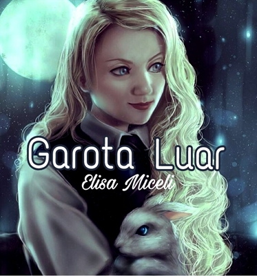 Fanfic / Fanfiction Garota Luar