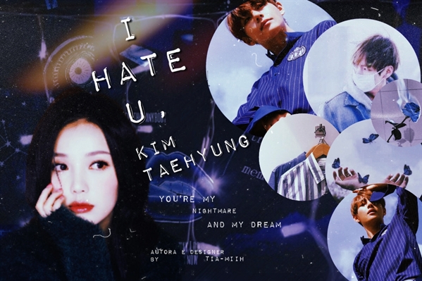 Fanfic / Fanfiction I hate u, Kim Taehyung