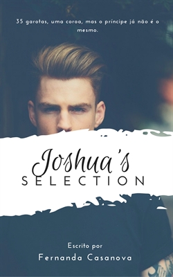 Fanfic / Fanfiction Joshua's Selection - Interativa