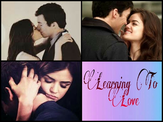 Fanfic / Fanfiction Learning To Love - Ezria