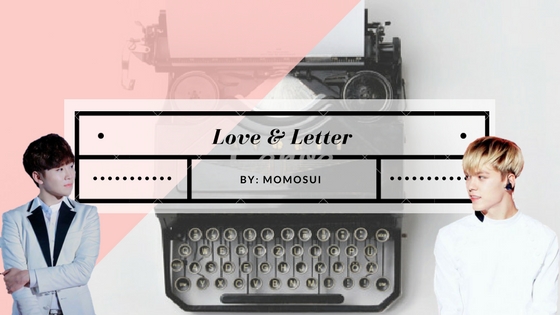 Fanfic / Fanfiction Love and Letter
