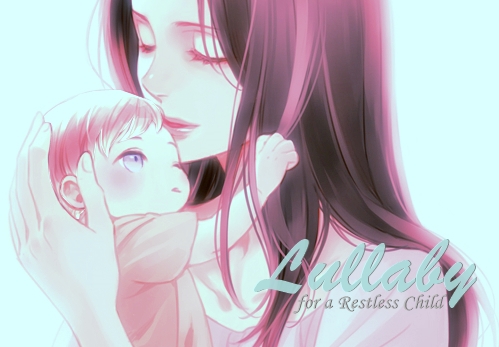 Fanfic / Fanfiction Lullaby for a Restless Child