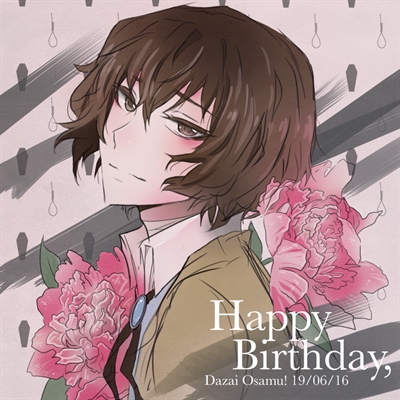 Fanfic / Fanfiction O aniversário do Dazai - one-shot