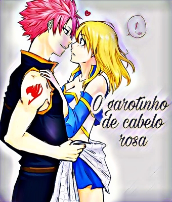 Fanfic / Fanfiction O garotinho de cabelo rosa