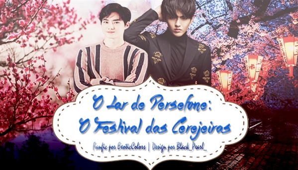 Fanfic / Fanfiction O Lar de Perséfone - O Festival das Cerejeiras