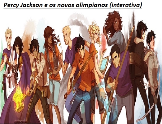 Fanfic / Fanfiction Percy Jackson e os novos olimpianos (interativa)