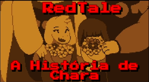 Fanfic / Fanfiction RedTale - A História de Chara