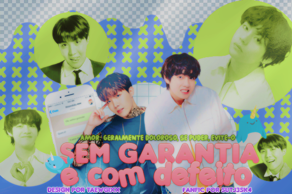 Fanfic / Fanfiction Sem Garantia e Com Defeito - vhope (em correção)