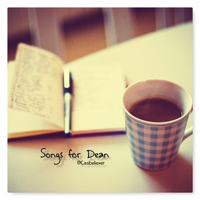 Fanfic / Fanfiction Songs for Dean