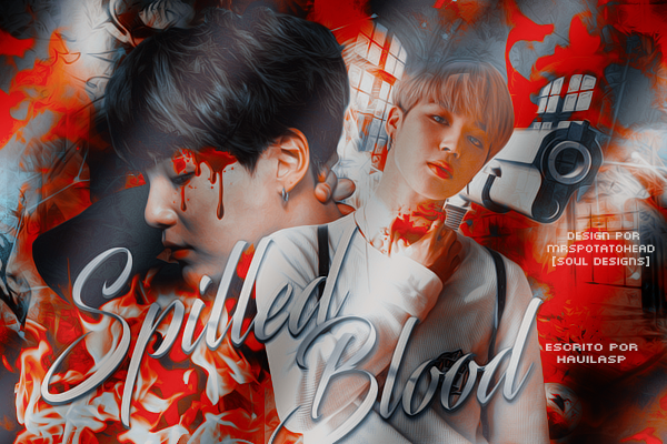 Fanfic / Fanfiction Spilled Blood