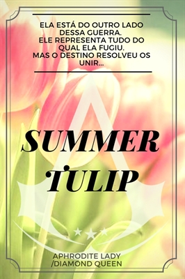 Fanfic / Fanfiction Summer Tulip