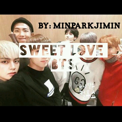 Fanfic / Fanfiction Sweet Love interativa BTS