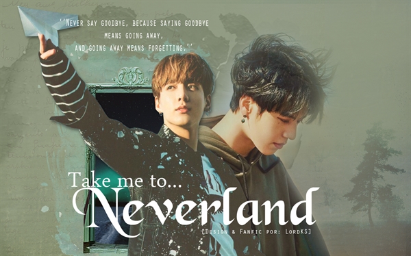 Fanfic / Fanfiction Take me to Neverland