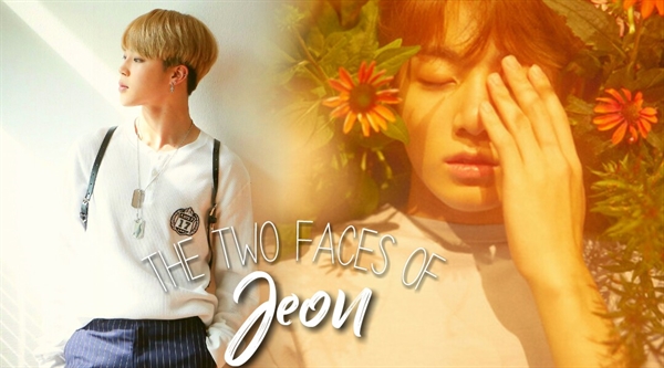 Fanfic / Fanfiction The Two Faces of Jeon × Jikook
