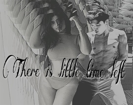 Fanfic / Fanfiction There is little time left (HIATUS)
