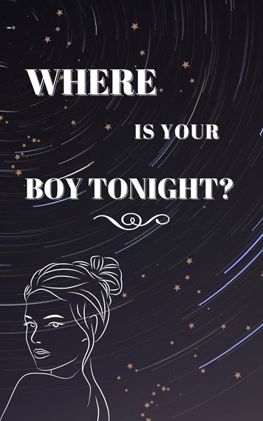Fanfic / Fanfiction Where Is Your Boy Tonight?