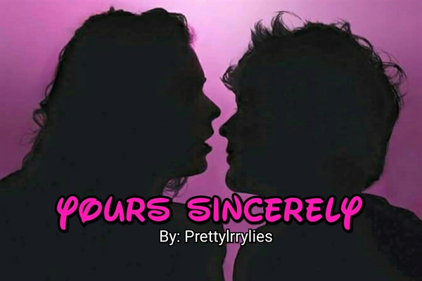 Fanfic / Fanfiction Yours Sincerely |L.S|