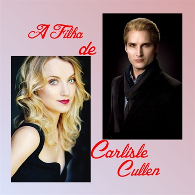 Fanfic / Fanfiction A filha de Carlisle Cullen