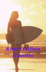 Fanfic / Fanfiction A nerd surfista (Camren)