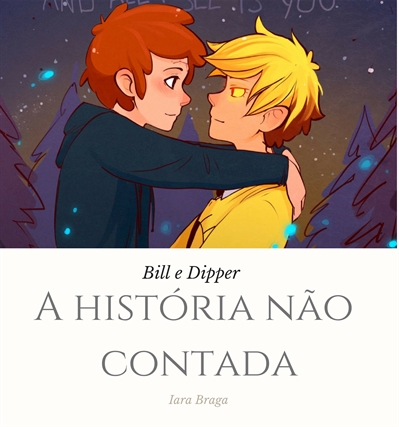 Fanfic / Fanfiction Bill e Dipper: A história não contada