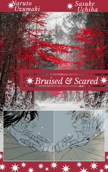 Fanfic / Fanfiction Bruised and Scared