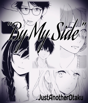 Fanfic / Fanfiction “By My Side”