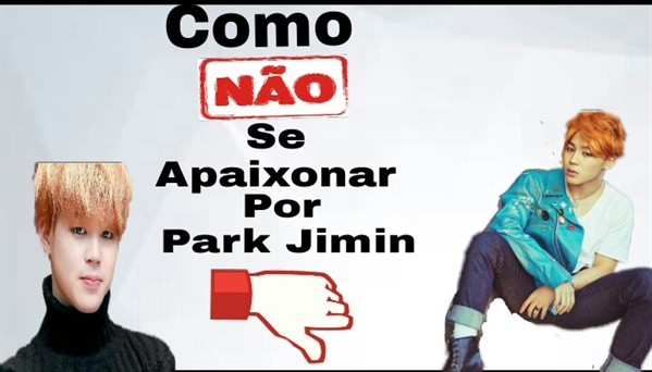 Fanfic / Fanfiction Como (Não) se apaixonar por Park Jimin| BTS