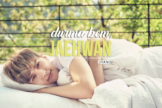 Fanfic / Fanfiction Durma bem, Jaehwan (KenJin)