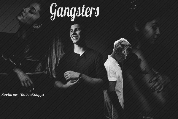 Fanfic / Fanfiction Gangsters (English Version)