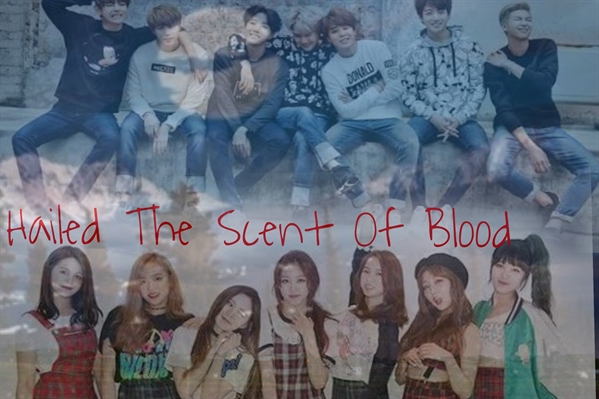 Fanfic / Fanfiction Hailed the scent of blood (interativa)