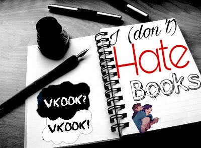 Fanfic / Fanfiction I (don't) Hate Books / Taekook / Vkook /