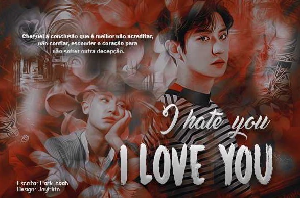 Fanfic / Fanfiction I hate you, I love you ( Imagine Chanyeol - EXO )