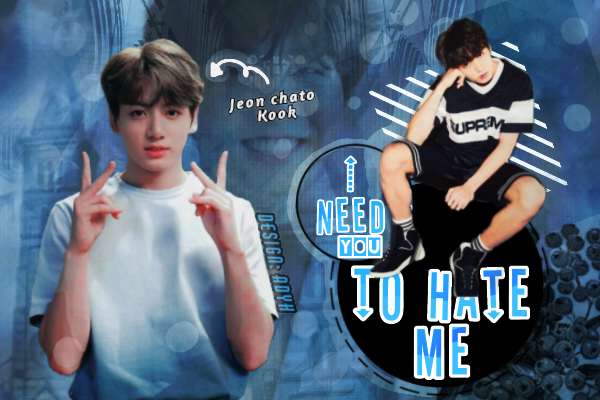 Fanfic / Fanfiction I Need You to Hate Me - Jeon Jungkook