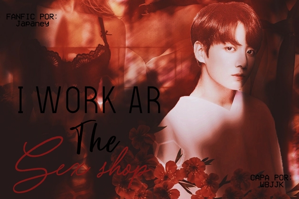 Fanfic / Fanfiction I work at the sex shop | Jeon Jungkook |