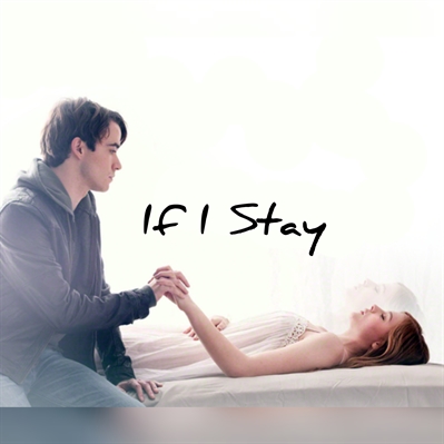 Fanfic / Fanfiction If I Stay
